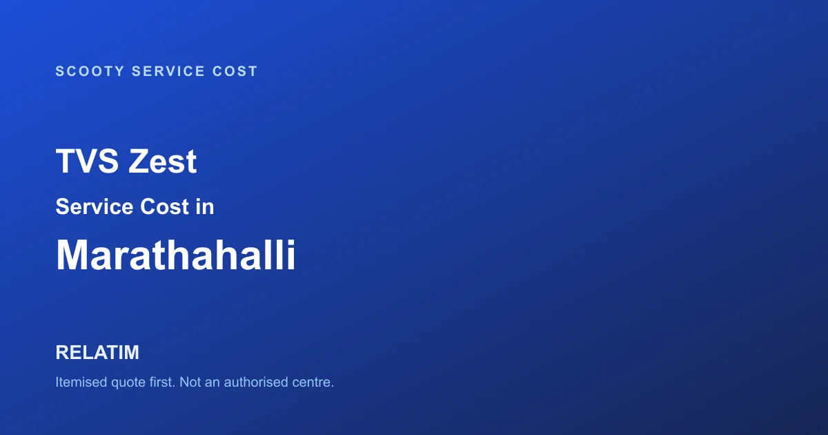 TVS Zest Service Cost in Marathahalli, Bangalore